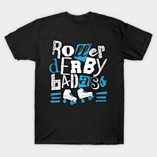 Roller Derby Badass - Derby Skates T-Shirt